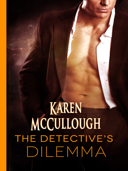 Title details for The Detective's Dilemma by Karen McCullough - Available